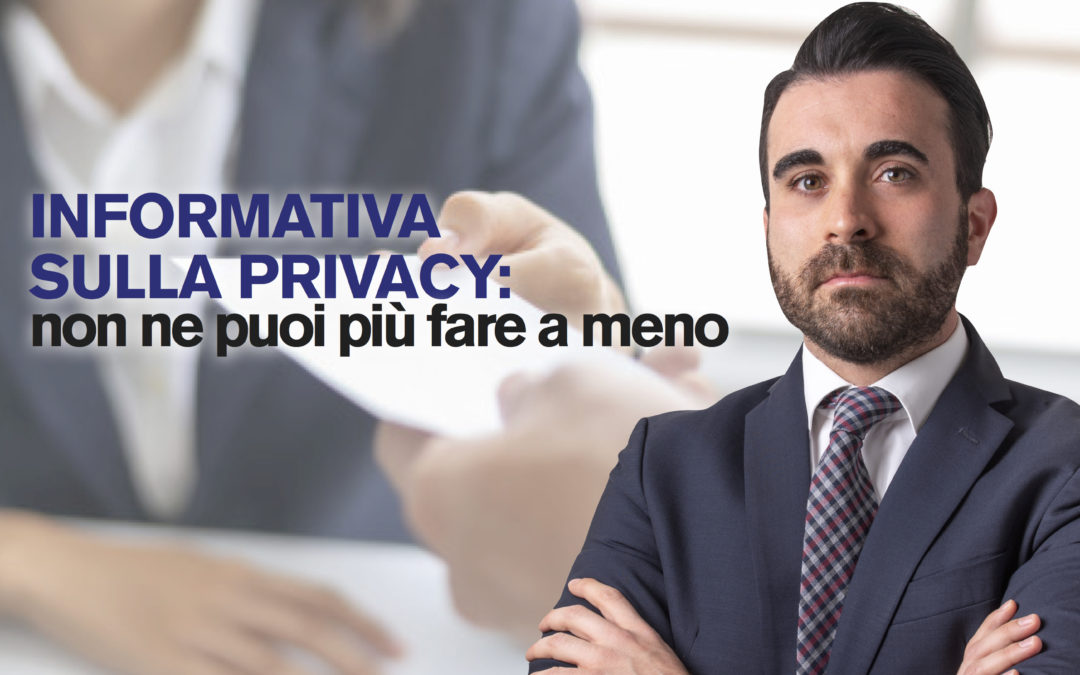 Informativa Privacy Curriculum L’Informativa Privacy alla luce del GDPR: il documento più importante