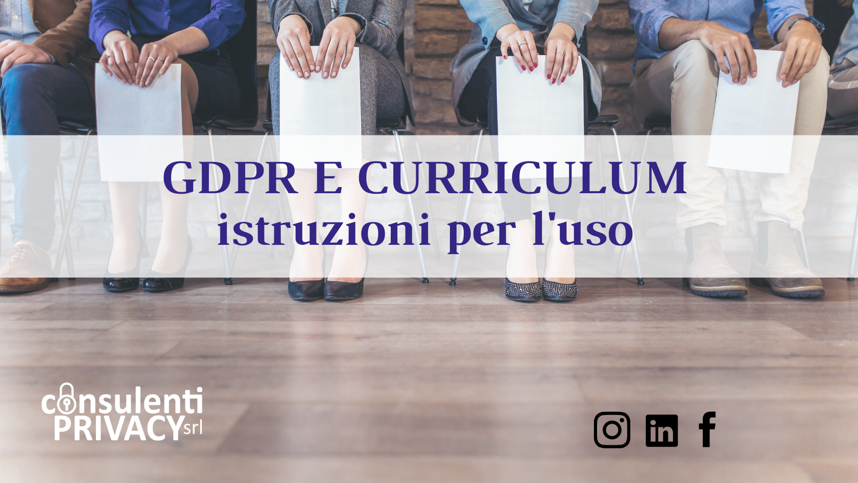 GDPR e Curriculum Vitae: il consenso al trattamento dei dati è corretto?